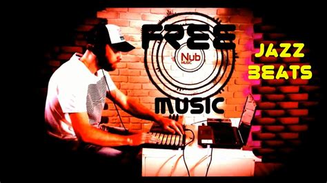 Instrumental Hip Hop 2017 Nub Jazz Beats Live Performance Jazzy Hip