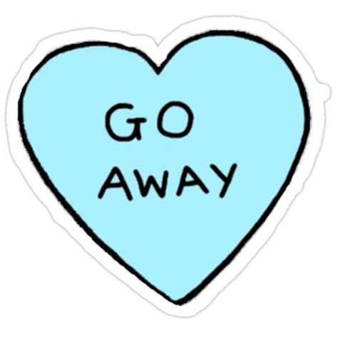 Go Away Tumblr Sticker Stickers By Gracescale Redbubble