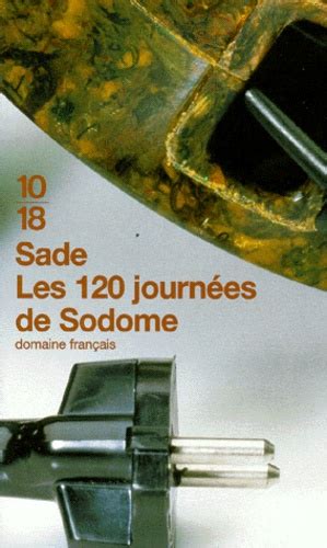 Les 120 Journées De Sodome Ou Lécole Du Marquis De Sade Livres