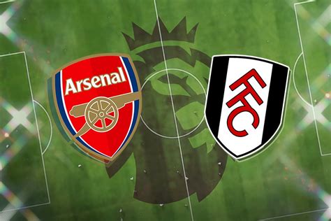 Arsenal Vs Fulham Preview Premier League