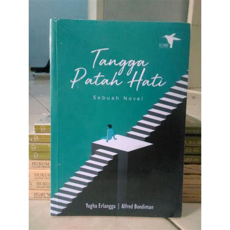 Jual Tangga Patah Hati Sebuah Novel Yugha Erlangga Shopee Indonesia