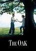 The Oak - película: Ver online completas en español