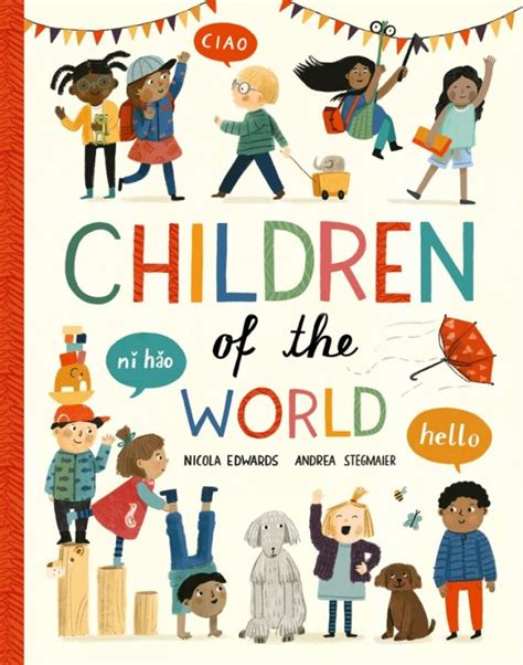 Children Of The World By Nicola Edwards Little Tiger Press