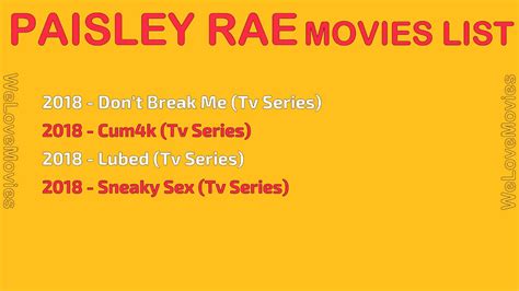 Paisley Rae Movies List Youtube