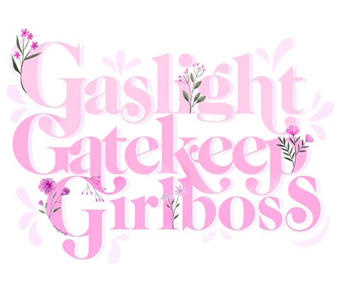 Gaslight Gatekeep Girlboss Meme Poster Nostalgia Painting By Harris