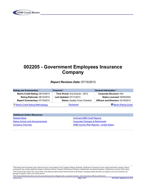 They can find affordable rates and discounts for your needs. Government Employees Insurance Company