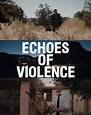 ECHOES OF VIOLENCE (2021) Reviews of revenge crime thriller - MOVIES ...