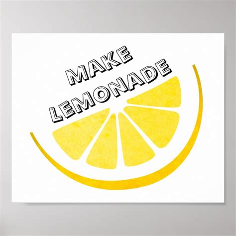 When Life Gives You Lemons Make Lemonade Yellow Poster
