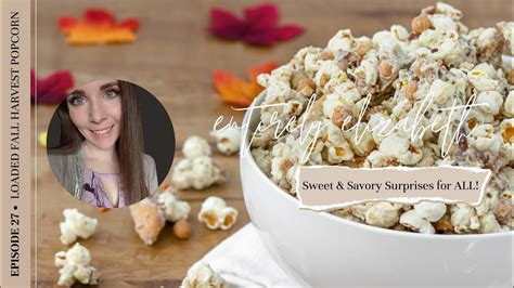 Loaded Fall Harvest Popcorn Youtube