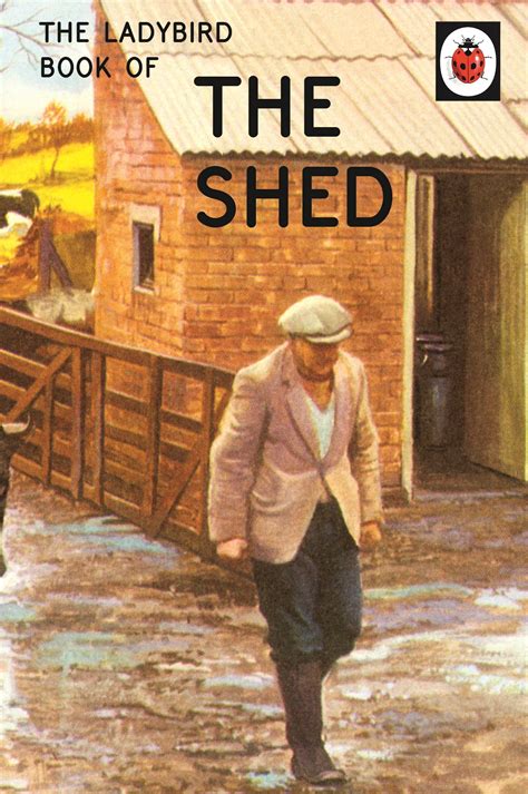 the ladybird book of the shed by jason hazeley penguin books australia