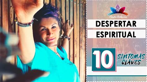 10 SÍntomas Del Despertar Espiritual Youtube