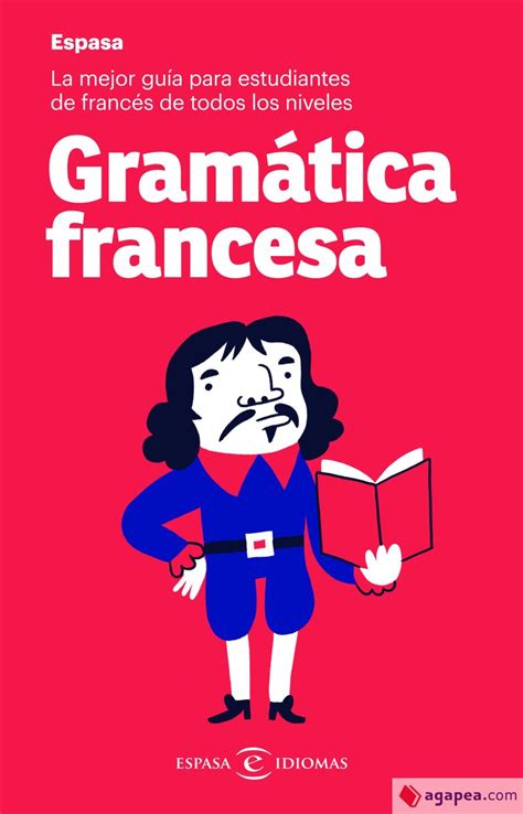 Gramatica Francesa La Mejor Guia Para Estudiantes De Frances De Todos