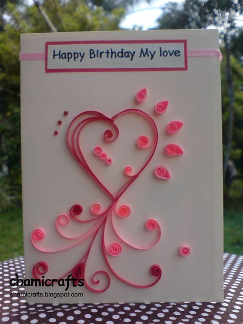 Birthday day card greetings for boyfriend. Chami Crafts - Handmade Greeting Cards: Quilled heart in ...