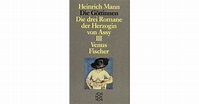 Die Göttinnen - Die drei Romane der Herzogin von Assy - Heinrich Mann ...