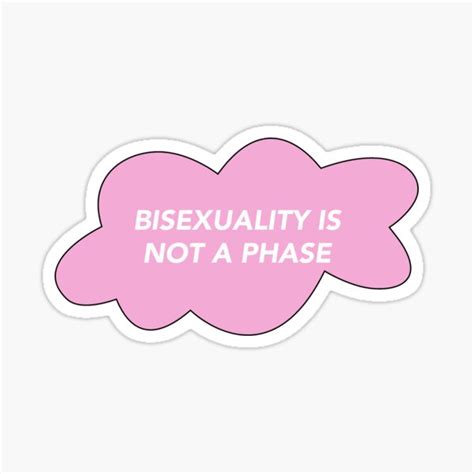 bisexuality is not a phase sticker for sale by kinglwtontour redbubble