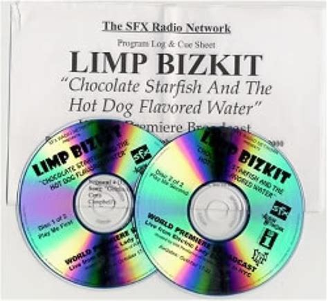 Limp bizkit's best selling album, selling over 8 million copies! Limp Bizkit Chocolate starfish and the hot dog flavoured ...