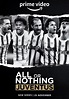 All or Nothing: Juventus - streaming online