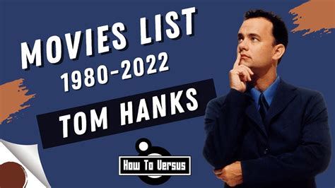 Tom Hanks Movies List 1980 2022 Youtube