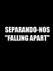 Separando-Nos (Falling Apart) - Película 2015 - SensaCine.com