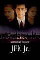 America's Prince: The John F. Kennedy Jr. Story (2003) - Movie | Moviefone