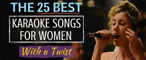 This is indisputably a female song and one that enables you to really show off your vocal range once you have mastered it. The 25 Best Karaoke Songs for Women