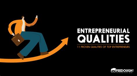 Entrepreneurial Qualities 11 Proven Qualities Of Top Entrepreneurs