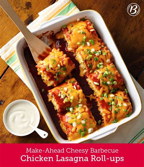 Make Ahead Cheesy Barbecue Chicken Lasagna Roll Ups Recipe Recipes