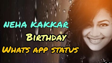 Neha Kakkar Birthday Status Happy Birthday Neha Kakkar Neha Kakkar Song Status 6th June