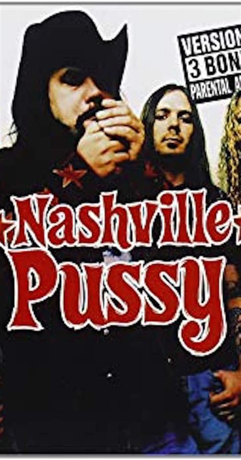 nashville pussy say something nasty 2007 news imdb
