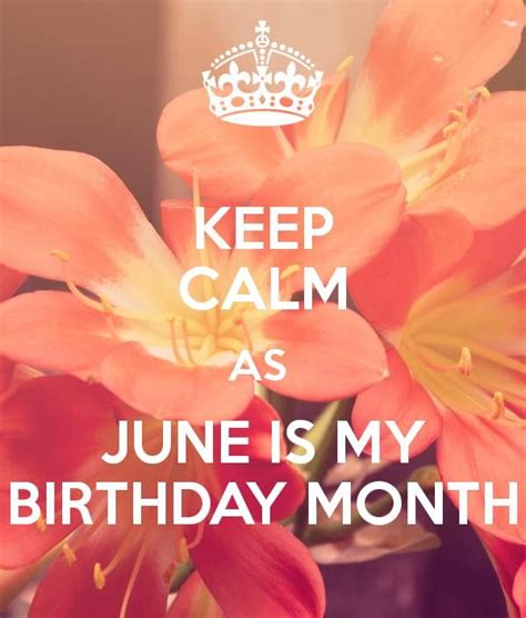 June Birthday Quotes And Images Birthday Quotes Keep Calm Happy