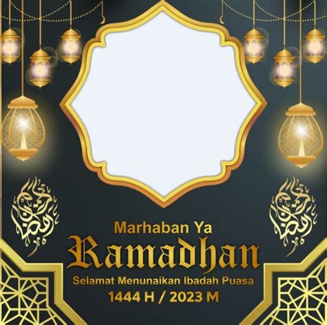 Twibbon Marhaban Ya Ramadhan 1444 H 2023 M Gratis Download Cahaya Ilmu