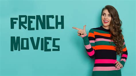 French Movies Top Comedies And Romantic Movies Online From France