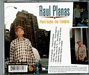 Raul Planas Para Todos Los Tiempos BRAND NEW SEALED CD | eBay