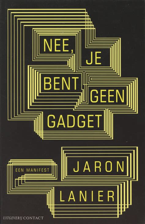Web Resources Related To The Book You Are Not A Gadget By Jaron Lanier
