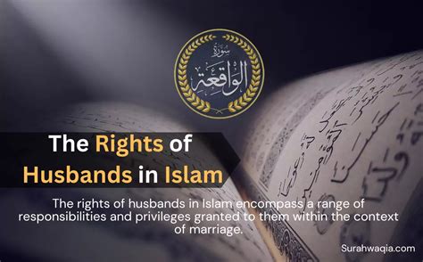 The Rights Of Husbands In Islam Strong Pillar Of Marriage Surah Waqia