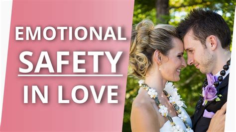 Emotional Safety In Relationships New Secrets To Feeling Safe In Your