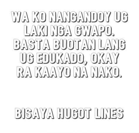 Hugot Lines Bisaya 50 Of The Best Hugots From Duterte Land Hugot Lines