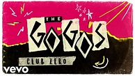 The Go-Go's - Club Zero (Lyric Video) - YouTube