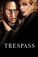 Trespass Movie Trailer - Suggesting Movie