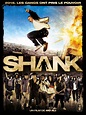 Shank - Film 2010 - AlloCiné