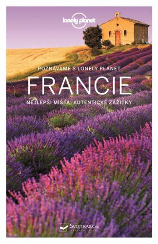 Poznáváme Francie Lonely Planet Alexis Averbuckhugh Mcnaughtan