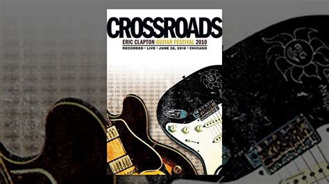 Eric Clapton Crossroads Guitar Festival 2010 Youtube