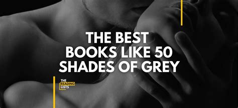 The Best Books Like 50 Shades Of Grey The Reading Lists