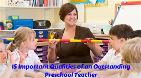15 Important Qualities Of An Outstanding Preschool Teacherpacific