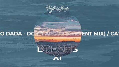 Café Del Mar Dreams Xi Album Preview 2019 Youtube