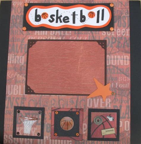 Basketball Scrapbook Pages 12 X 12 Basketball Scrapbook Pages