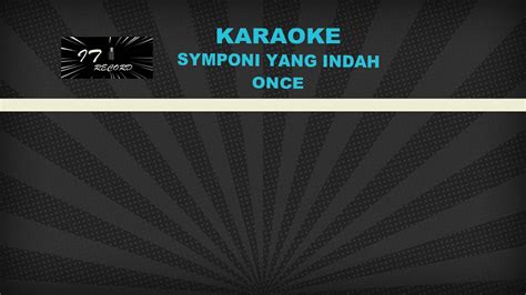 Symphoni Yang Inda Once Karaoke Youtube