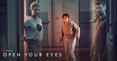 Open Your Eyes Saison 2 Quelle date de sortie Netflix Suite prévue