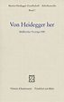 Von Heidegger her - Vittorio Klostermann – Philosophie, Recht ...
