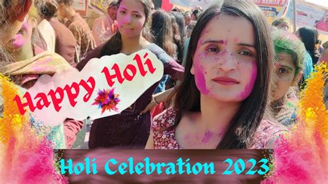 Happy Holi 2023 Festival Of Colors Holi Celebration And Masti Pooja